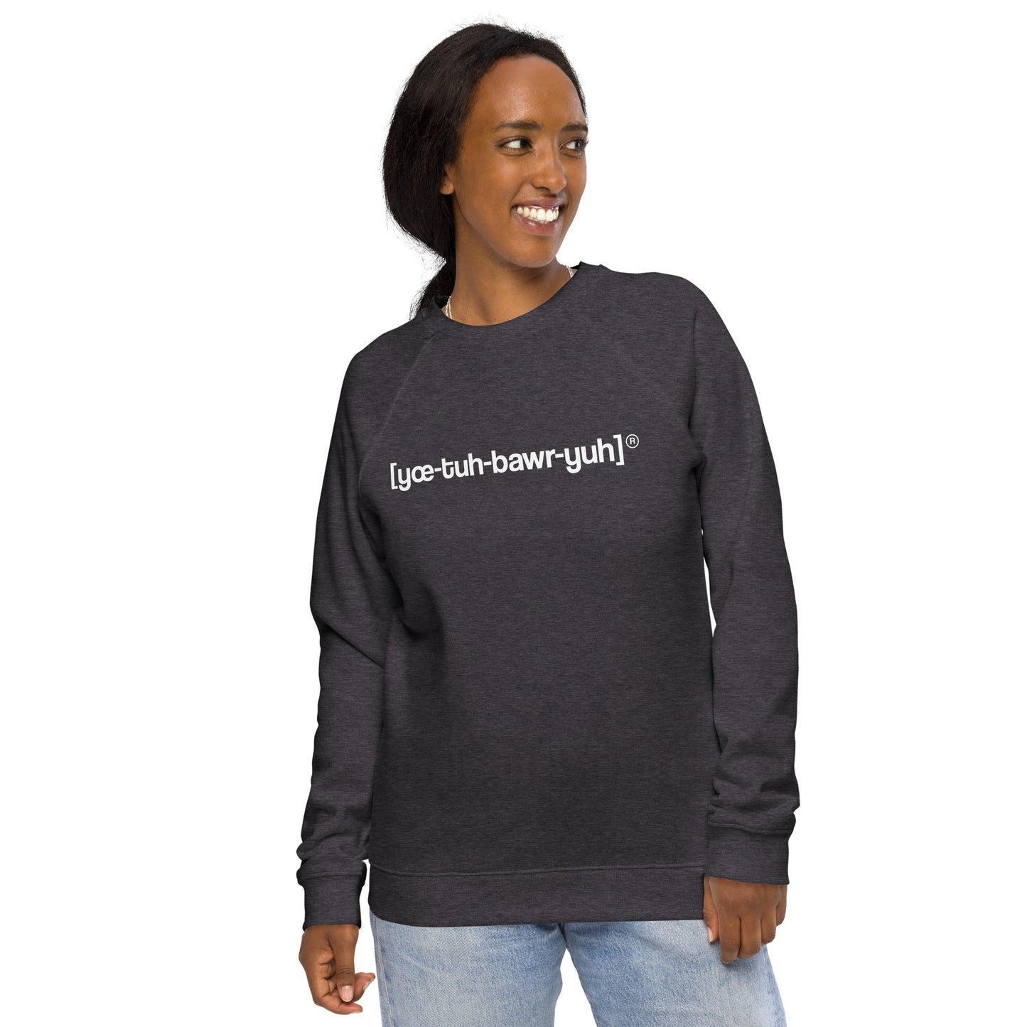 [yœ-tuh-bawr-yuh] ORIGINAL - Unisex organic raglan sweatshirt