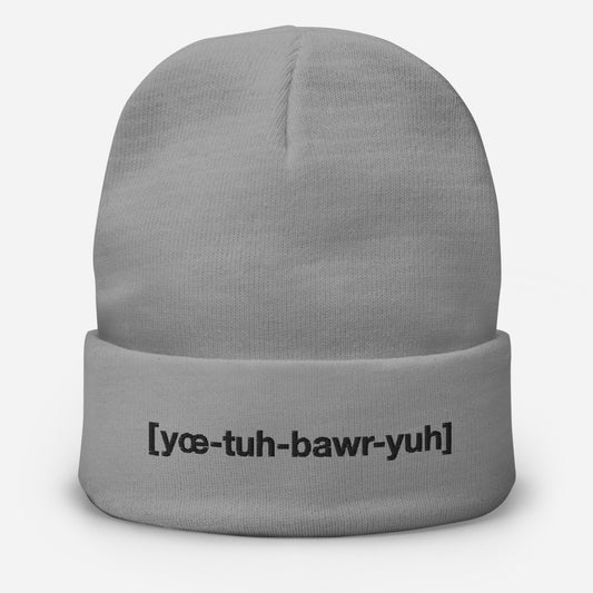 [yœ-tuh-bawr-yuh] - Embroidered Beanie